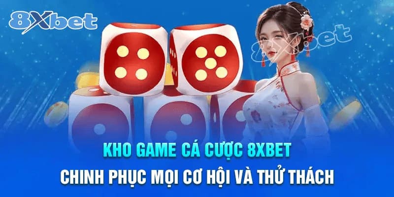 Kho game đa dạng tại 8Xbet